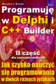 Programuj w Delphi i C++ Builder - cz.2