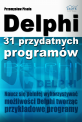 Delphi - 31 przydatnych programw
