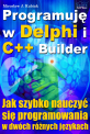 Programuję w Delphi i C++ Builder