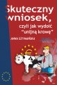 Skuteczny wniosek, czyli jak wydoi unijn krow